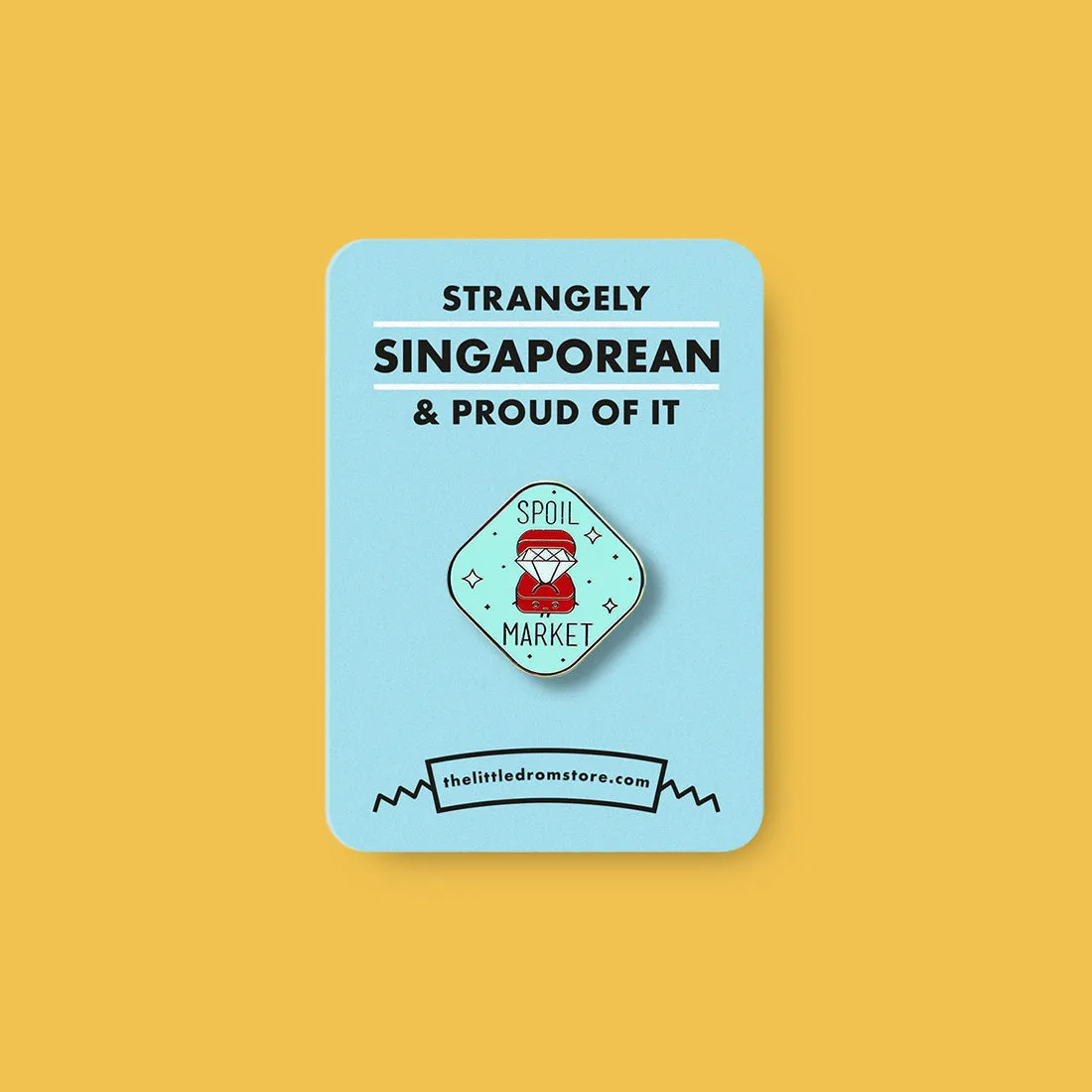 Strangely Singaporean Pin ?C Spoil Market