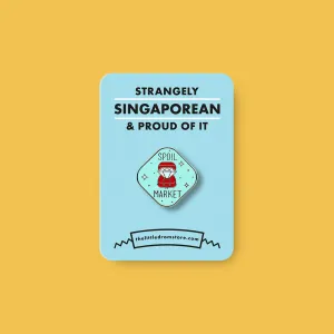 Strangely Singaporean Pin ?C Spoil Market